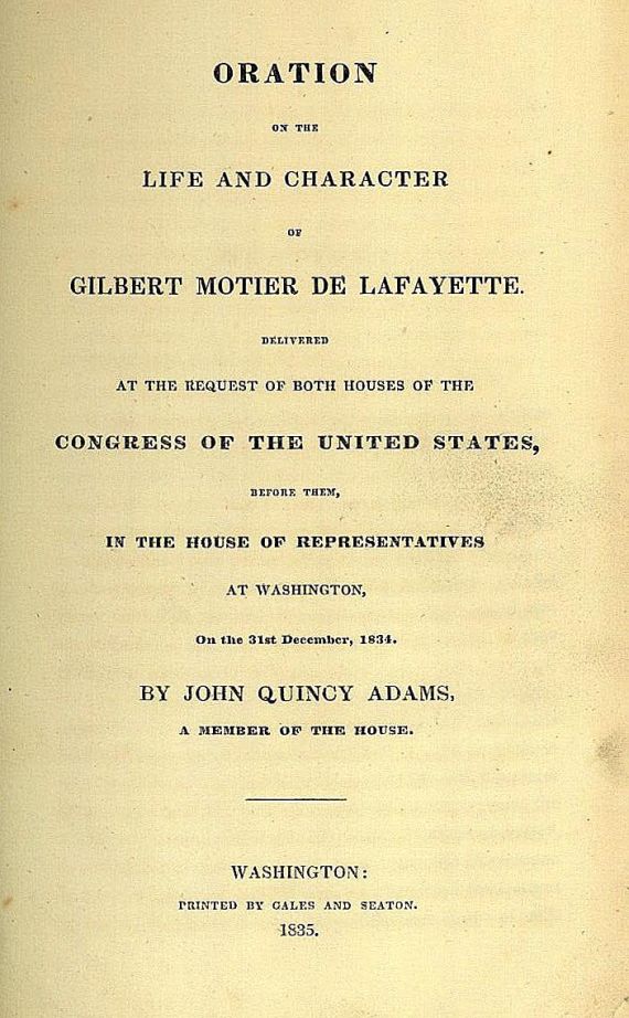 John Quincy Adams - Oration of G. M. de Lafayette.
