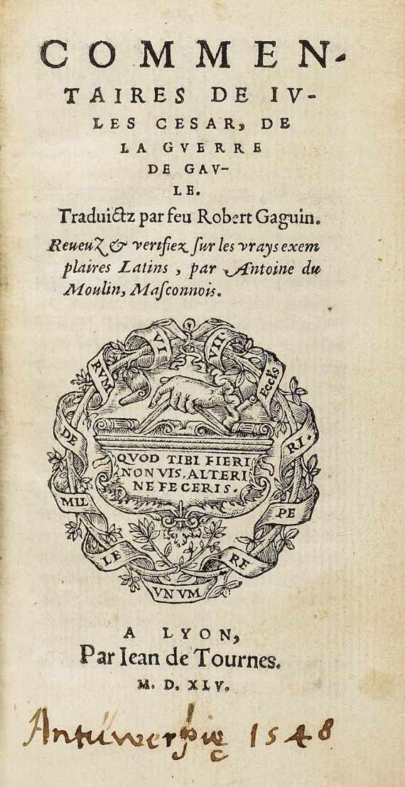 Caius Julius Caesar - Commentaires. 1545.