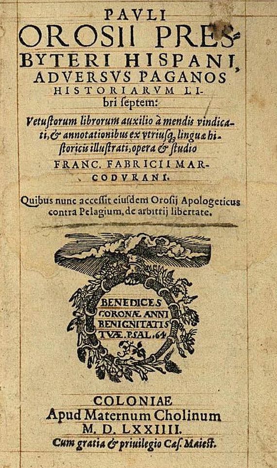 Paulus Orosius - Adversus paganos. 1574.
