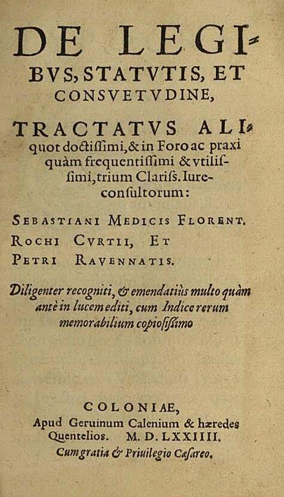 Sebastiano Medices - De legibus, statutis. 1574