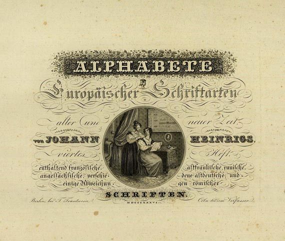 Johann Heinrigs - Alphabete, 2 Bde. + 2 Beigaben, 1836. (unvollst.)