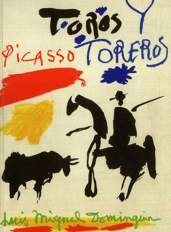 Pablo Picasso - Sabartés, J.: A los toros. 1961 und 1 Beigabe: Toros y toreros. 1961