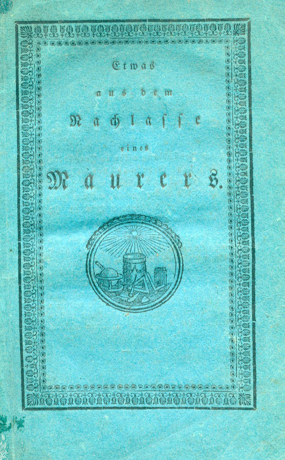 Freimaurer - Etwas aus dem Nachlasse eines Maurers. 1822.