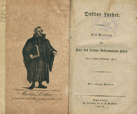 Martin Luther - Doktor Luther. Ein Beitrag. Angeb. 5 weit. Werke zum Reformations-Fest 1817.