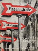 Walter Benjamin - Einbahnstraße