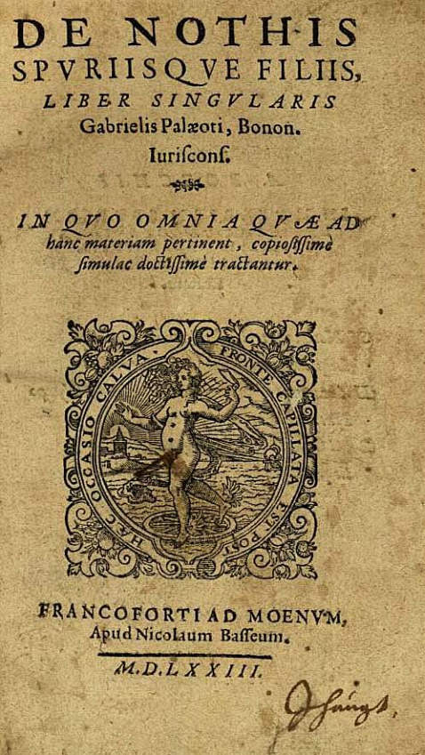 Gabriele Paleotti - De nothis spuriisque filiis. 1573.