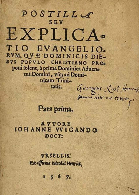 Johannes Wigand - Explicationum evangeliorum. 2 Bde. 1567-1569.
