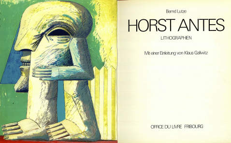 Horst Antes - Lutze, B., Horst Antes Lithographien. 1976