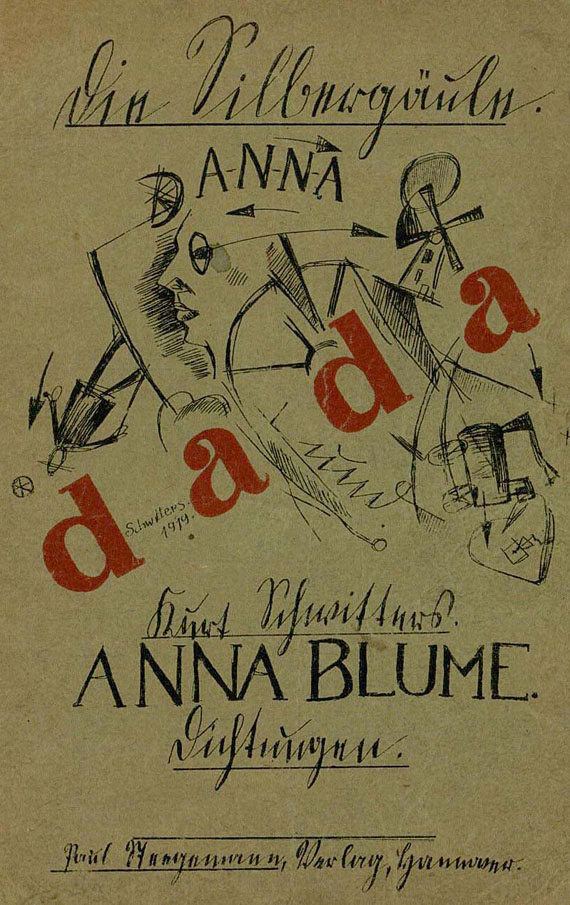 Kurt Schwitters - Anna Blume. Dichtungen. 1919.