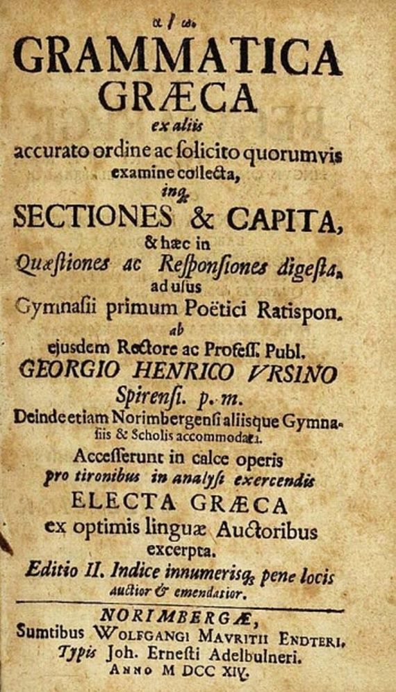   - Ursinus, G. H., Grammatica Graeca. 1714