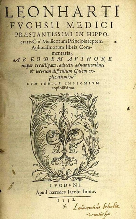Leonhart Fuchs - In Hippocrates commentaria. 1558.