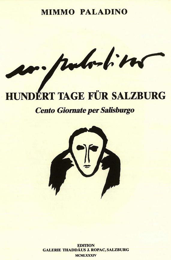 Mimmo Paladino - Hundert Tage für Salzburg. 1984