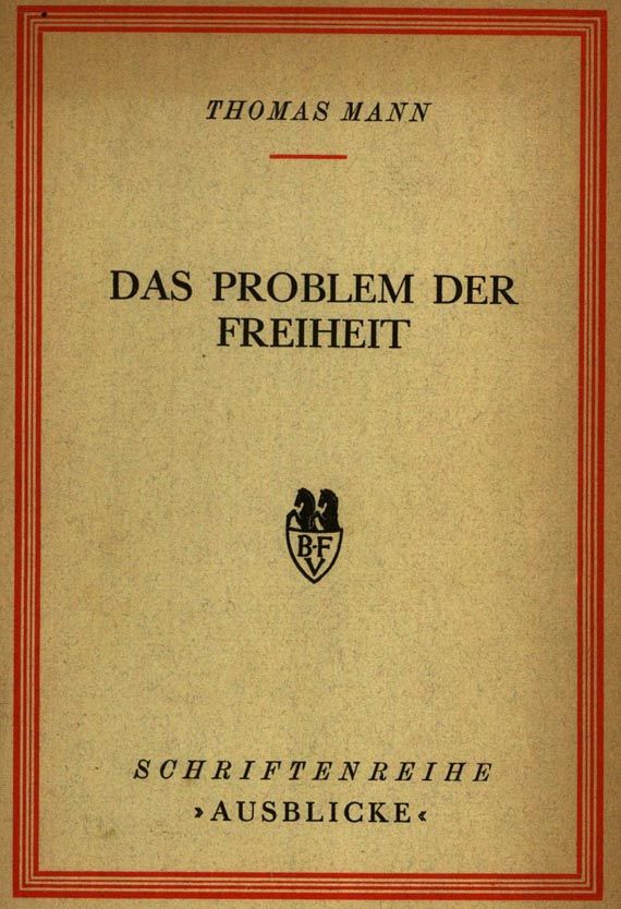 Thomas Mann - Das Problem der Freiheit, 1939