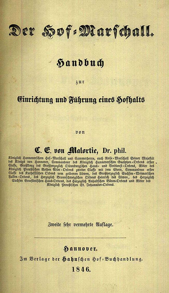 Carl Ernst von Malortie - Der Hofmarschall, 2 Bde, 1846 - Dabei: Verwaltung, 1853 - Dienst-Verfassung, 1850