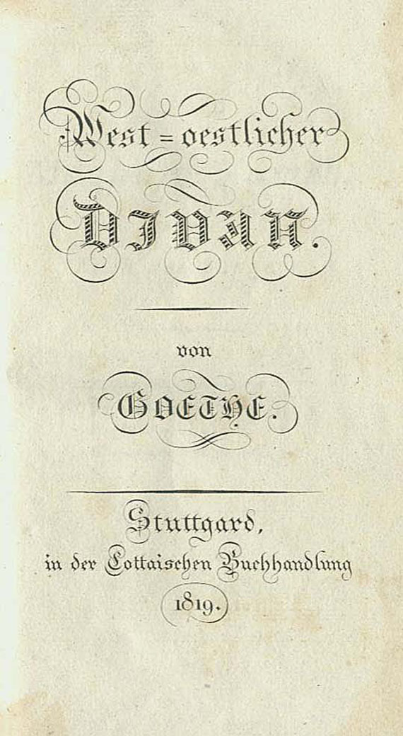 Johann Wolfgang von Goethe - West-östlicher Divan. 1819.