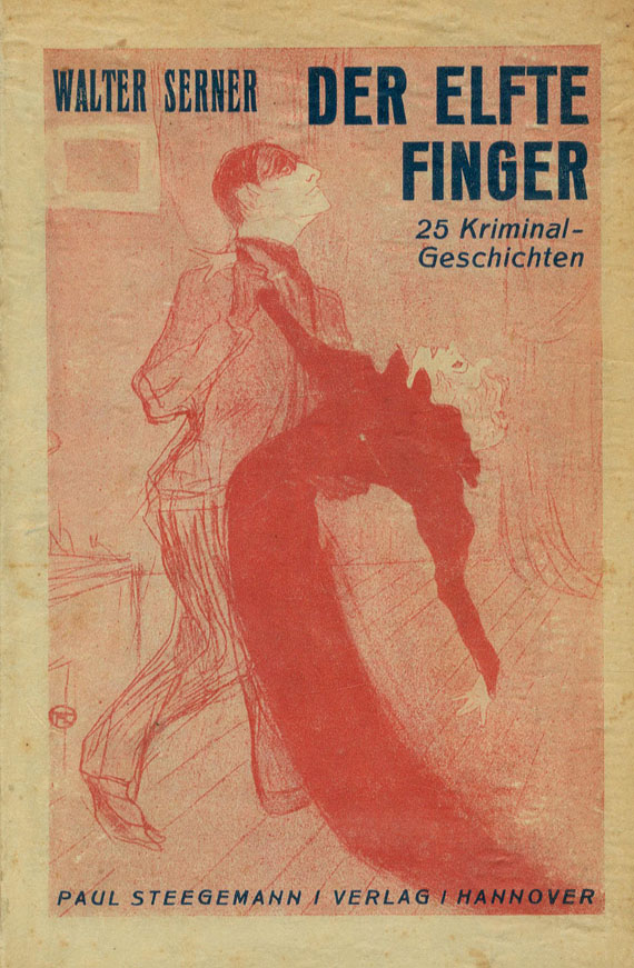 Walter Serner - Serner, W., Der elfte Finger. 1923. - Posada. 1927. Insges. 2 Bde.