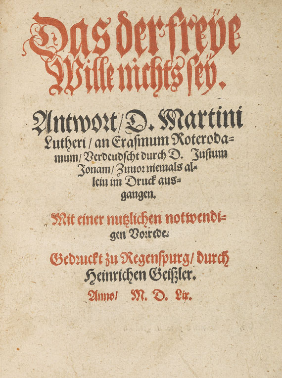 Martin Luther - Das der freye Wille nichts sey. 1559. - 