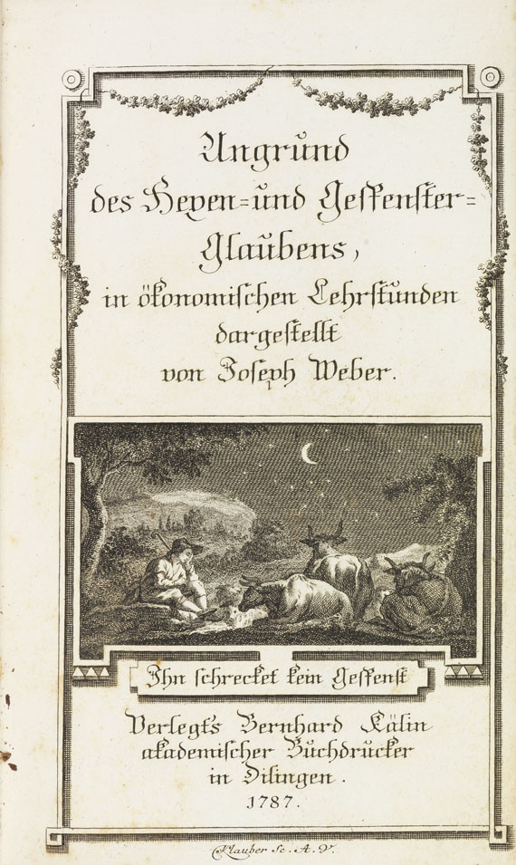 Joseph von Weber - Ungrund des Hexen- und Gespenster-Glaubens